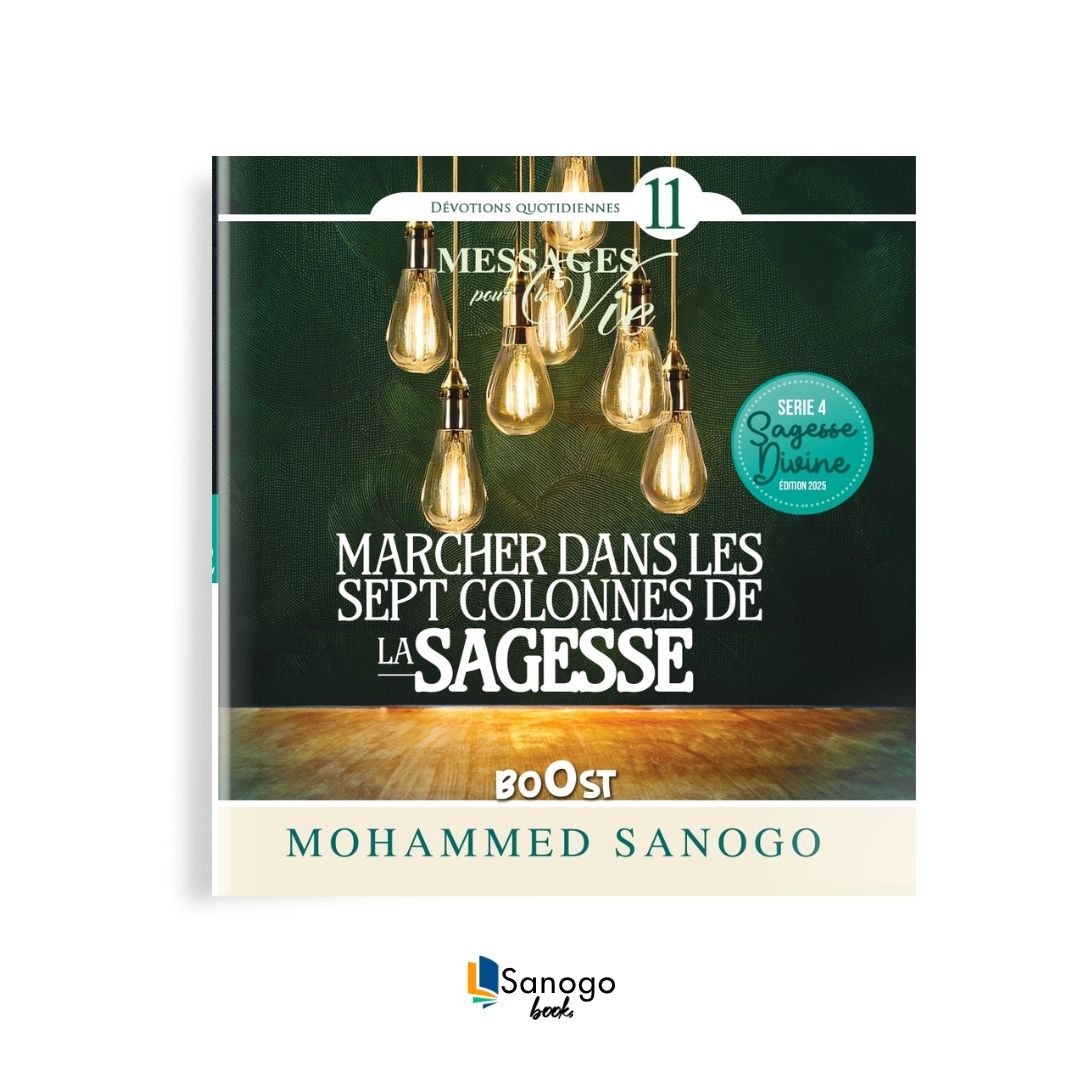MARCHER DANS LES SEPT COLONNES DE LA SAGESSE - MOHAMMED SANOGO (Version Française)