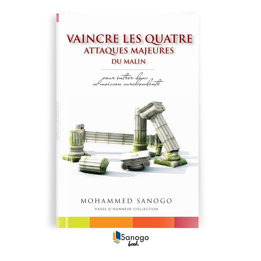 VAINCRE LES ATTAQUES MAJEURES DU MALIN - MOHAMMED SANOGO (Version Française)