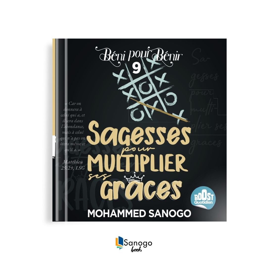 SAGESSES POUR MULTIPLIER SES GRÂCES(Partie 1) - MOHAMMED SANOGO (Version Française)