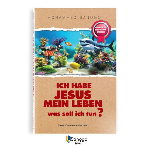 ICH HABE JESUS MEIN LEBEN, WAS SOLL ICH TUN? - MOHAMMED SANOGO (Deutsche Version)
