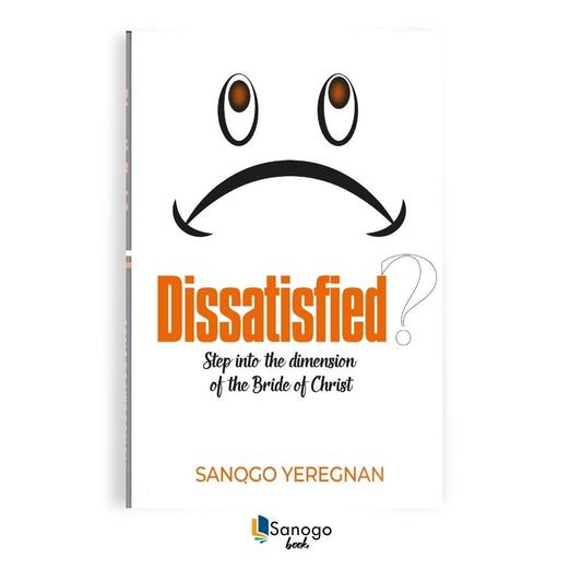 DISSATISFIED - SANOGO YEREGNAN (English Version)