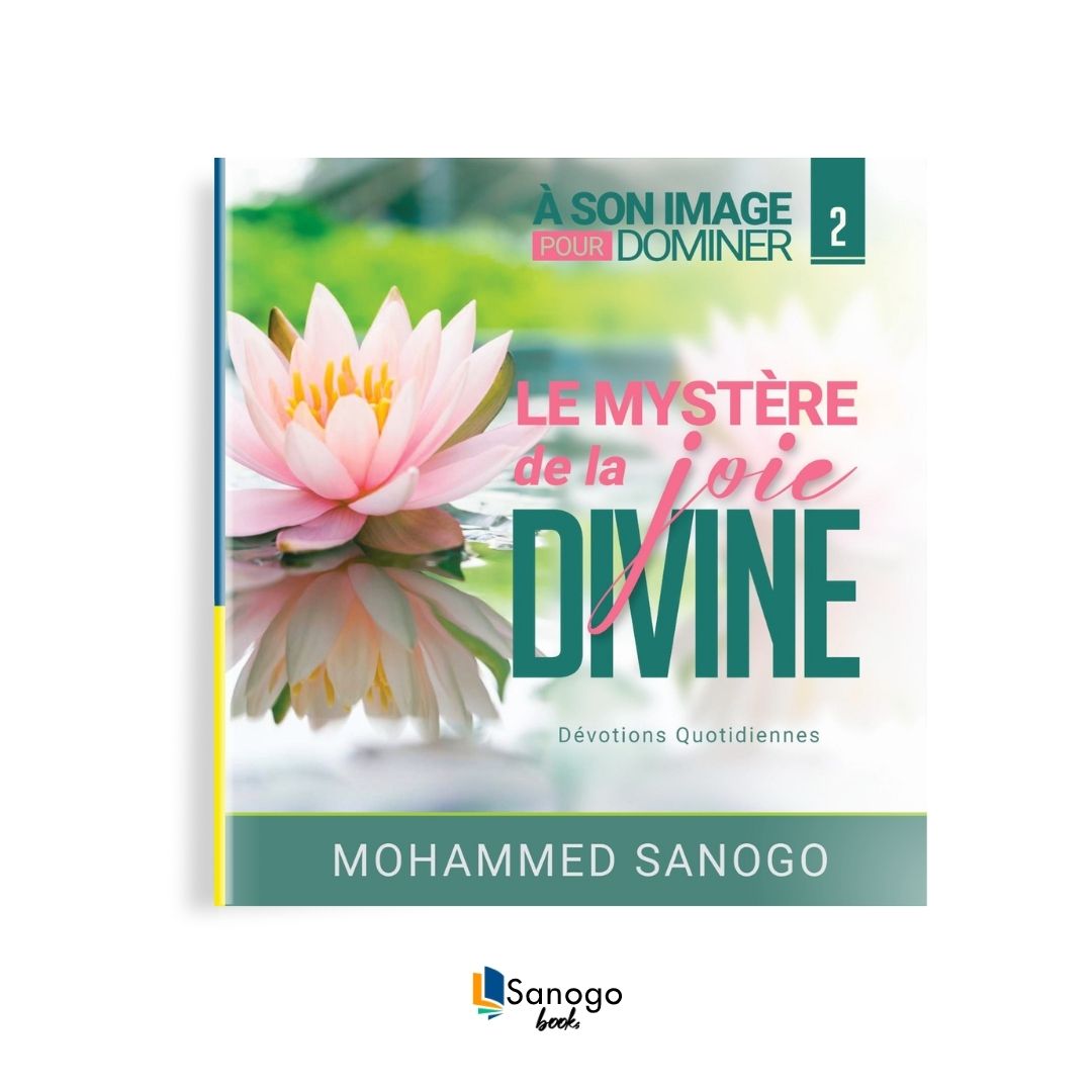 LE MYSTÈRE DE LA JOIE DIVINE - MOHAMMED SANOGO (Version Française)