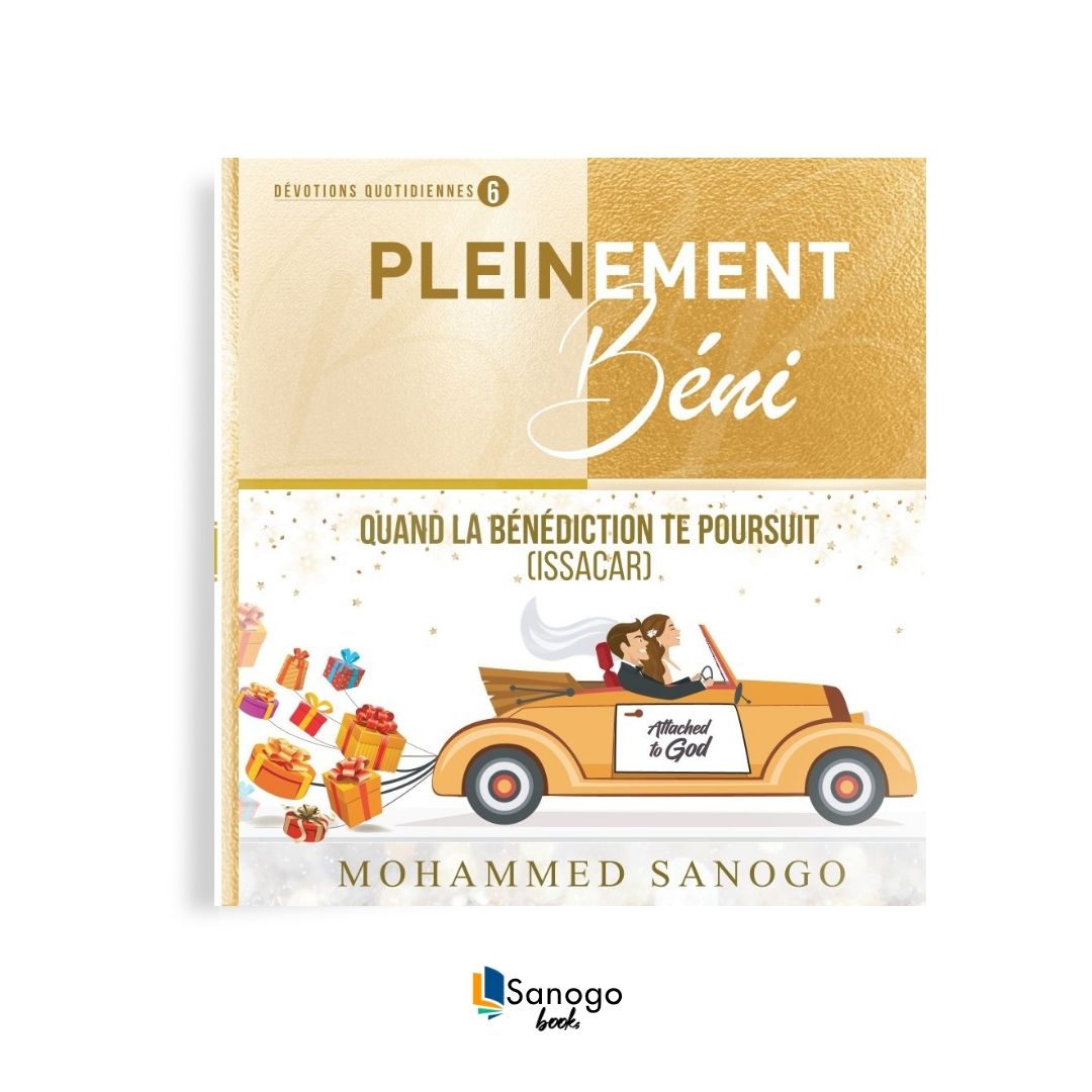 QUAND LA BÉNÉDICTION TE POURSUIT - MOHAMMED SANOGO (Version Française)