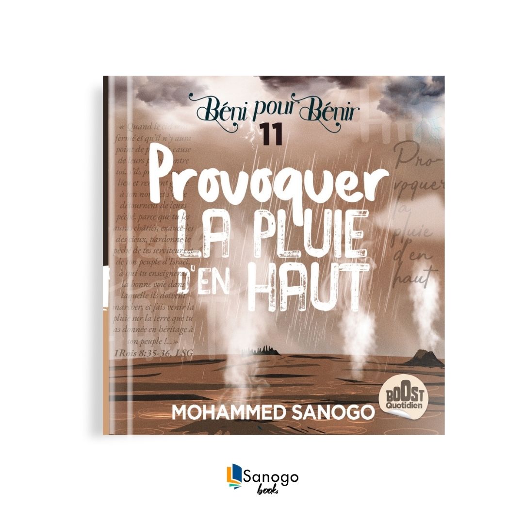 PROVOQUER LA PLUIE D'EN HAUT - MOHAMMED SANOGO (Version Française)