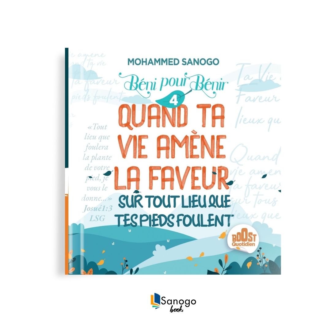 QUAND TA VIE AMÈNE LA FAVEUR SUR TOUT LIEU QUE TES PIEDS FOULENT - MOHAMMED SANOGO (Version Française)