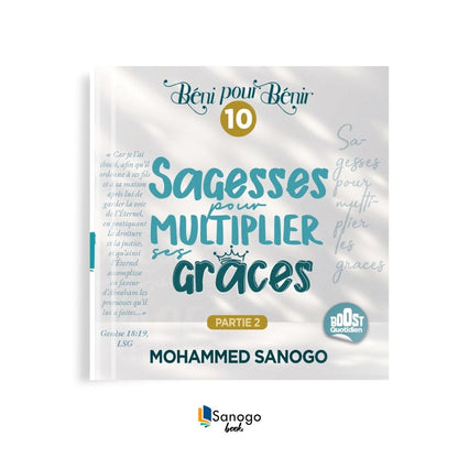 SAGESSES POUR MULTIPLIER SES GRÂCES (Partie 2) - MOHAMMED SANOGO (Version Française)